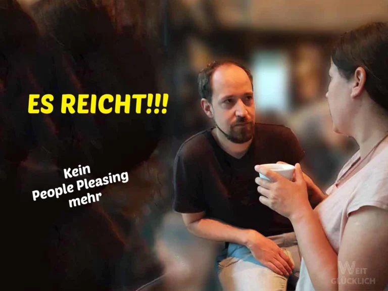 Warum du als People Pleaser deine Energie verlierst (und wie du damit aufhörst) | UnterwegsSein 11